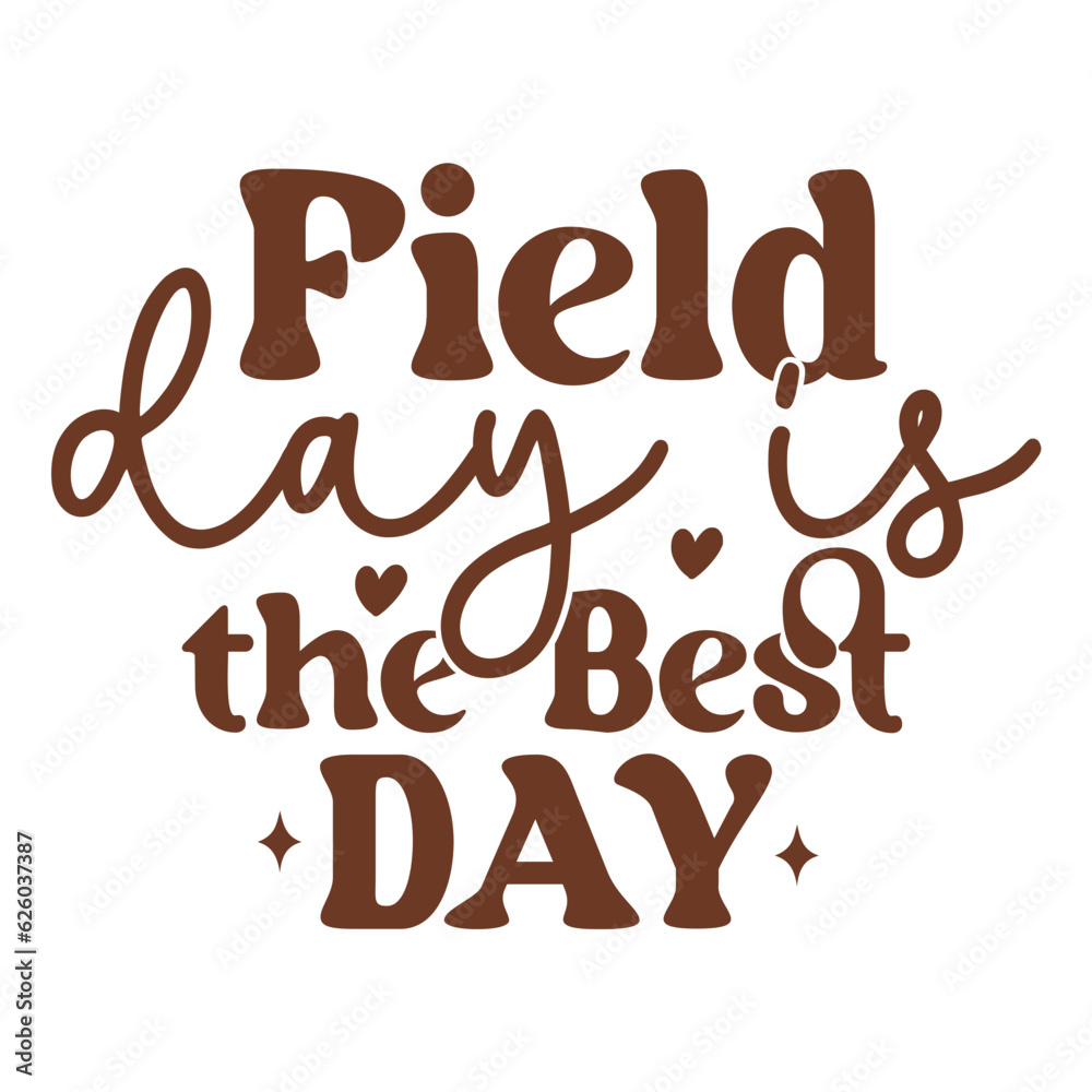 Field Day is the Best Day Field Day is the Best Day