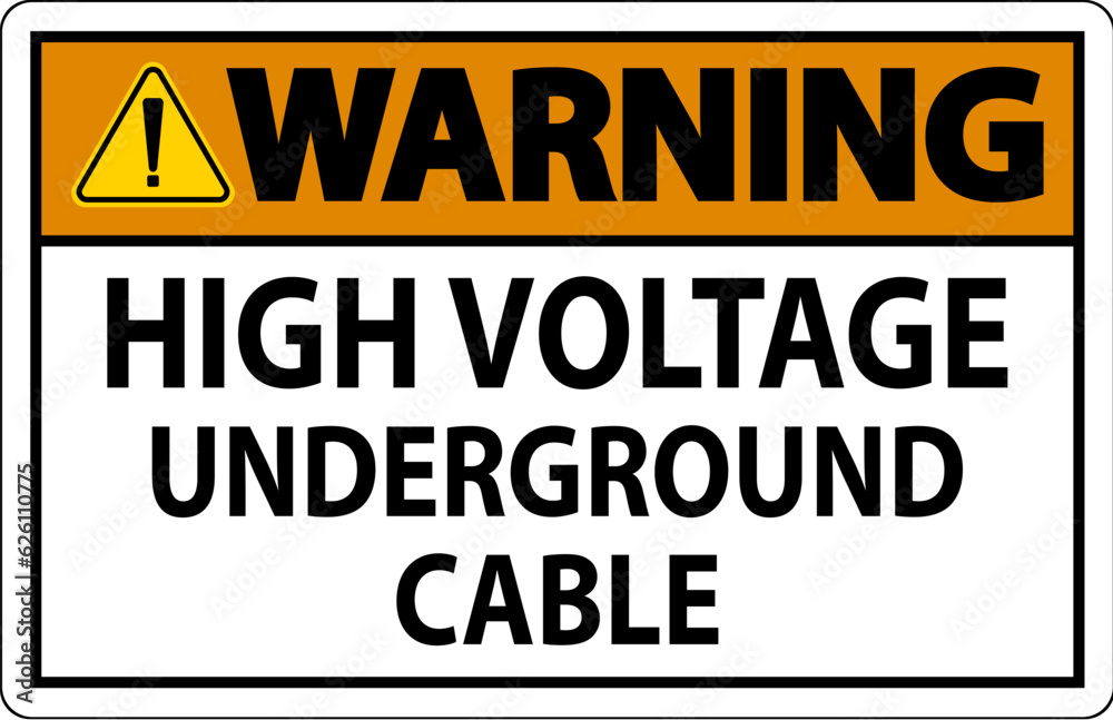 Fototapeta premium Warning Sign High Voltage Underground Cable