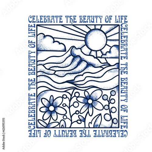 Celebrate the beauty of life.slogan with celestial sun illustration for t shirt print design or other uses - Vector