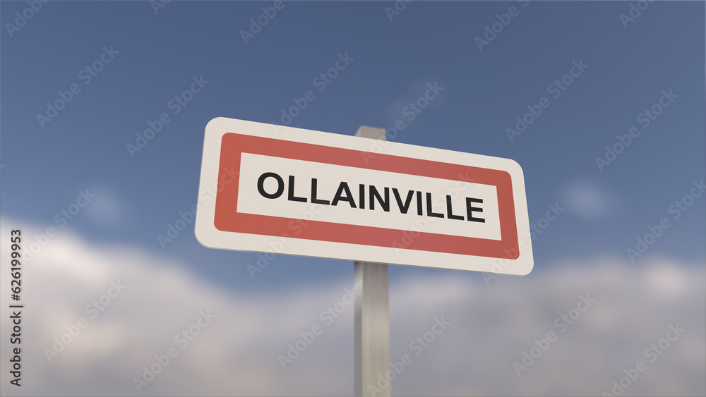 A sign at Ollainville town entrance, sign of the city of Ollainville. Entrance to the town of Essonne.