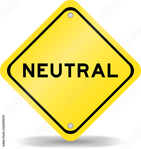 Yellow color transportation sign with word neutral on white background