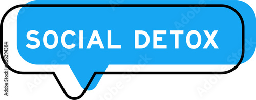Speech banner and blue shade with word social detox on white background