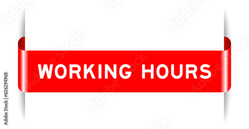 Red color inserted label banner with word working hours on white background
