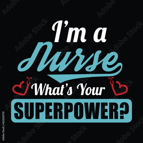 I'M A Nurse What's Your Superpower?