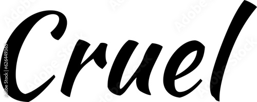 Quadro su tela Digital png illustration of cruel text on transparent background