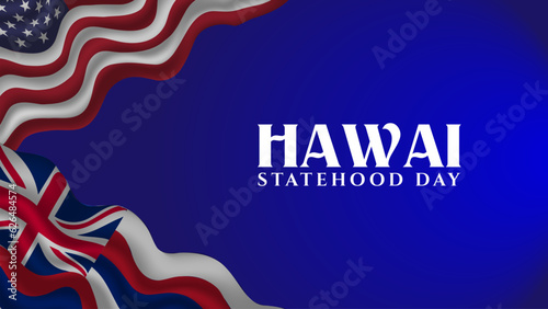 hawaii statehood day background vector illustration with realistic american and hawaii flag
