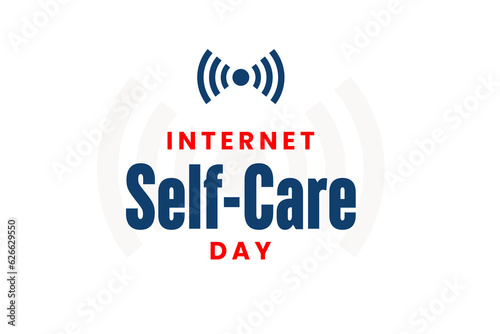 internet self care day background template Holiday concept