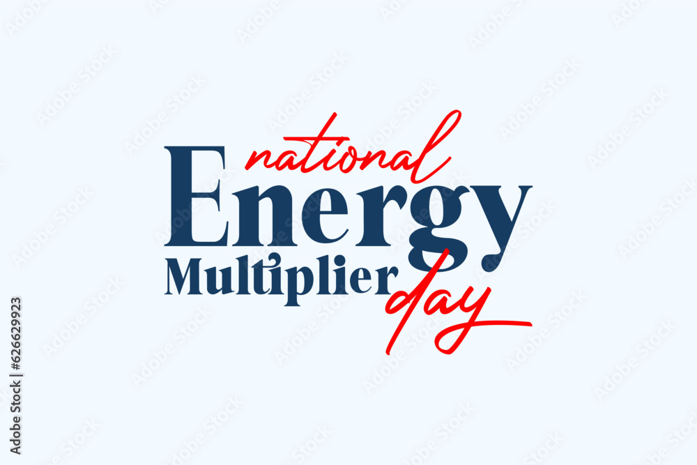 National Energy Multiplier Day background template Holiday concept National Energy Multiplier Day background template Holiday concept