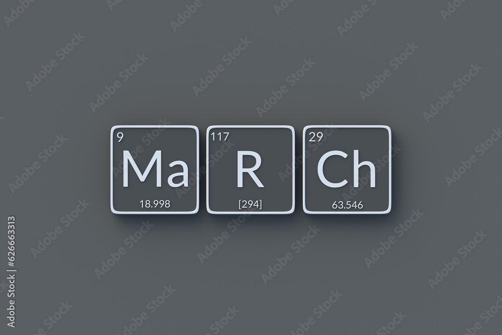 Word march in periodic table of elements style on metallic buttons. Top view. 3d render Word march in periodic table of elements style on metallic buttons. Top view. 3d render