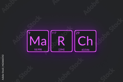 Glowing word march in periodic table of elements style. Top view. 3d render