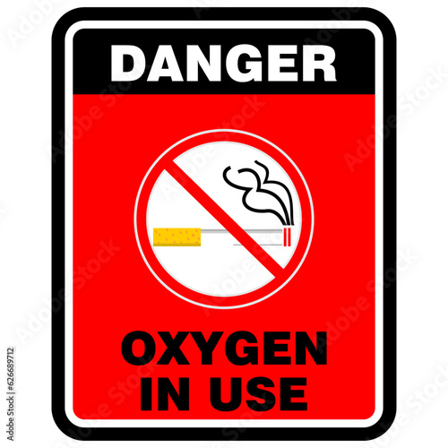 Danger, no smoking, oxygen in use