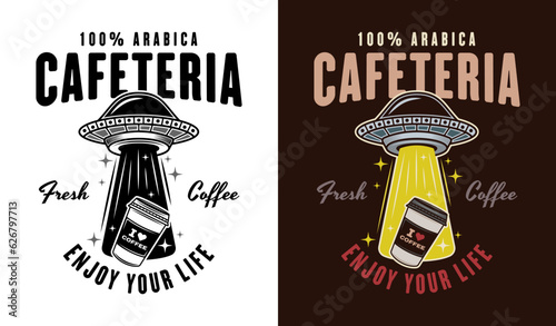 Cafeteria vector emblem, logo, badge or label with ufo stealing coffee paper cup in two styles black on white and colorful