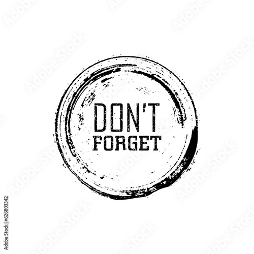 Don't forget sign on white background	