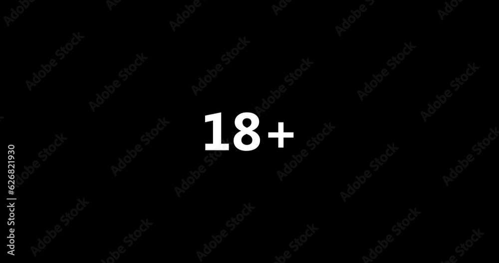 Age limit eighteen plus sign on black background, flat 4K animation. Age limit eighteen plus sign on black background, flat 4K animation.