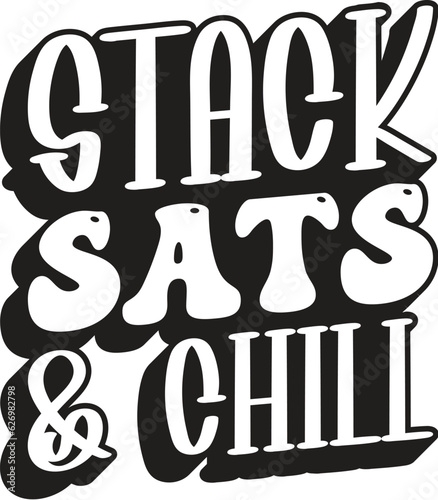 Stack Sats & Chill SVG