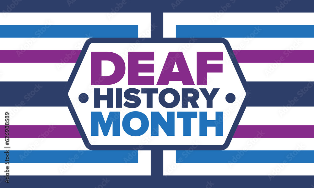 National Deaf History Month. Celebrated from March through April in United States. In honour of the achievement of the deaf and hard of hearing. Poster, postcard, banner. Vector illustration National Deaf History Month. Celebrated from March through April in United States. In honour of the achievement of the deaf and hard of hearing. Poster, postcard, banner. Vector illustration
