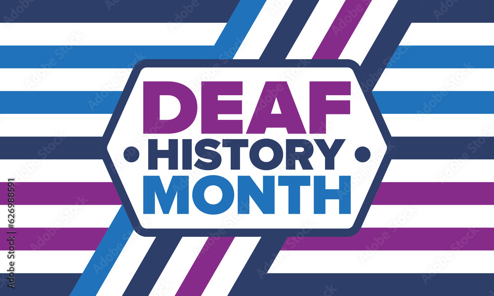 National Deaf History Month. Celebrated from March through April in United States. In honour of the achievement of the deaf and hard of hearing. Poster, postcard, banner. Vector illustration National Deaf History Month. Celebrated from March through April in United States. In honour of the achievement of the deaf and hard of hearing. Poster, postcard, banner. Vector illustration