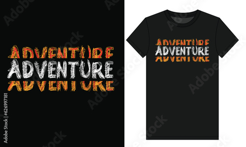Adventure Typography lettering Black T-Shirt Design
