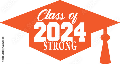 Class of 2024 Strong Orange Graduation Cap
