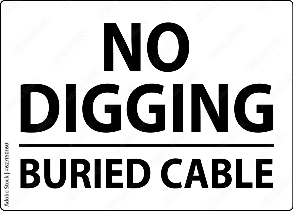 No Digging Sign, Buried Cable Sign