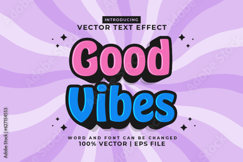 Editable text effect Good Vibes 3d cartoon style premium vector