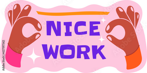 Nice Work Sticker