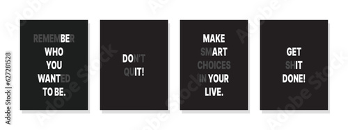 Thought-provoking collection of black and white posters in a minimalist setting, empowering viewers with messages about personal choices and self-awareness.