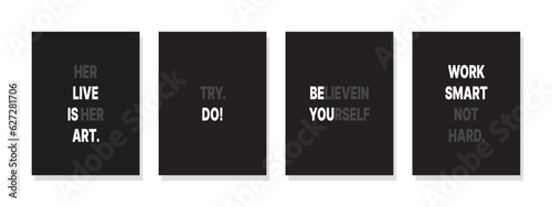 Motivational black and white wall art promote working smarter, not harder, surrounded by inspiring phrases, forming a visually impactful composition.