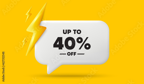 Up to 40 percent off sale. 3d speech bubble banner with power energy. Discount offer price sign. Special offer symbol. Save 40 percentages. Discount tag chat speech message. 3d offer talk box. Vector