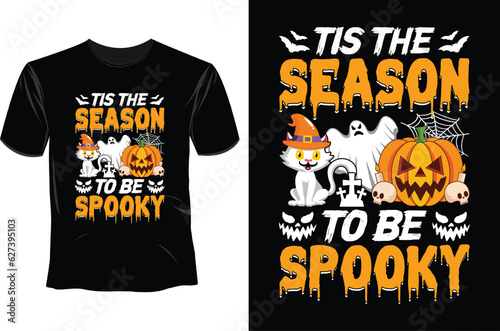 Tis the season to be spooky Halloween T Shirt Design