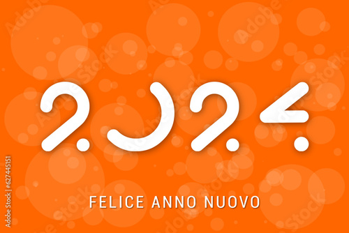 felice anno nuovo - buon anno 2024	