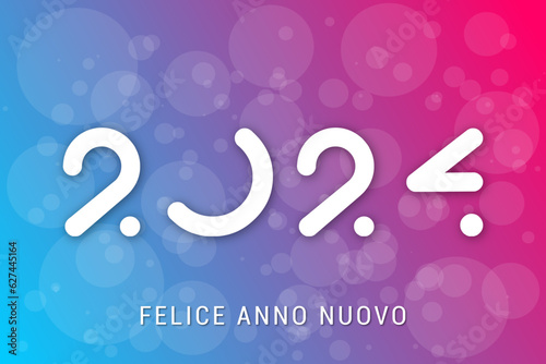 felice anno nuovo - buon anno 2024	