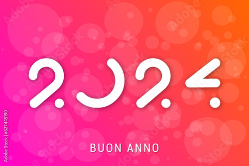 felice anno nuovo - buon anno 2024	