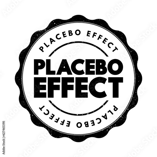 Placebo Effect - when a person's physical or mental health appears to improve after taking a placebo or 'dummy' treatment, text concept stamp