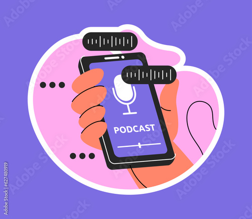 Sticker with podcast elements concept. Hand with smartphone, character listen audio files. Broadcasting, music and songs, content. Cartoon flat vector illustration isolated on blue background