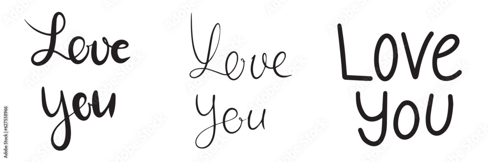 Love you set handwriting. Vector hand drawn calligraphy phrase. Template for greeting card Love you set handwriting. Vector hand drawn calligraphy phrase. Template for greeting card