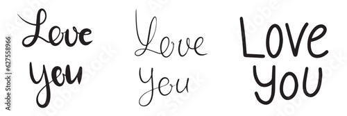Love you set handwriting. Vector hand drawn calligraphy phrase. Template for greeting card