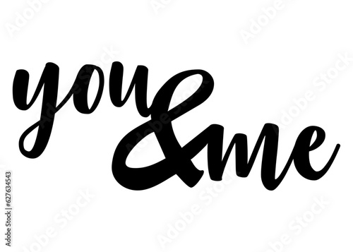 Logo aislado con letras de la palabra you and me en texto manuscrito para su uso en invitaciones y tarjetas