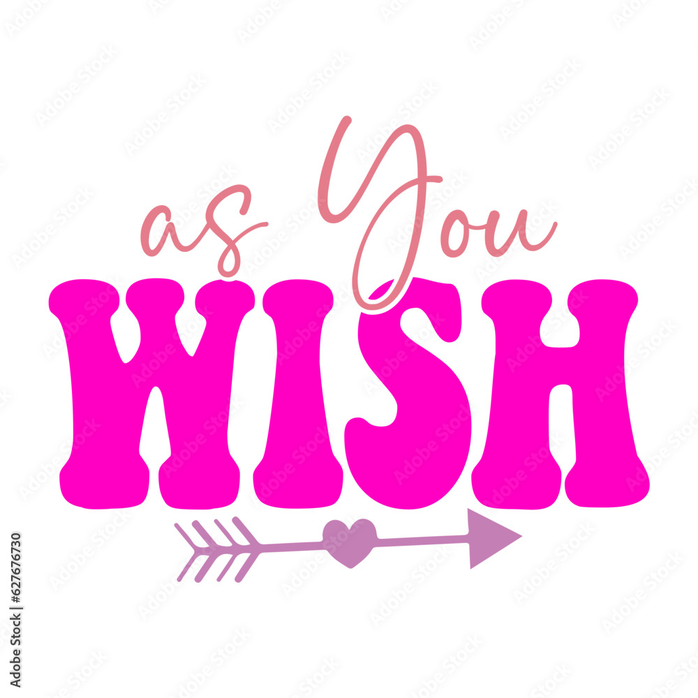 As You Wish As You Wish