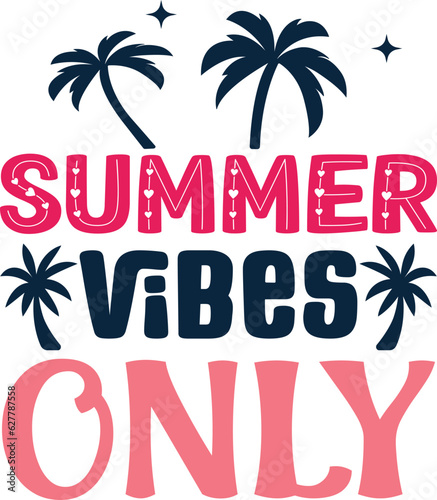 Summer Vibes Only