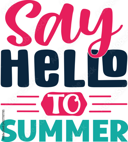 Say Hello to Summer