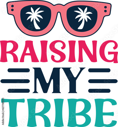 Raising My Tribe