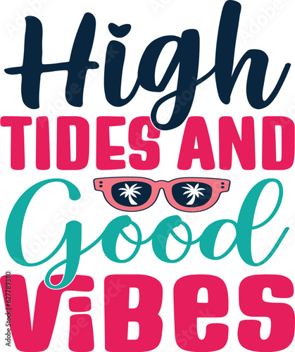 High Tides and Good Vibes