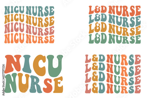 NICU Nurse, L&D Nurse retro wavy SVG bundle T-shirt designs