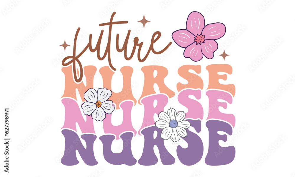 Future Nurse Retro SVG Craft Design.