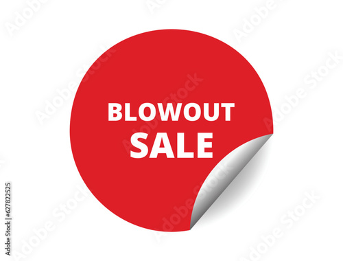 Blowout sale round sticker sign. Blowout sale circle sticker banner, badge symbol vector illustration.