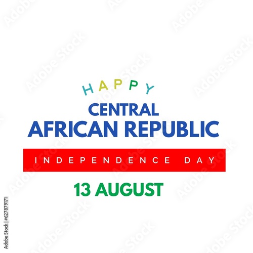 Happy central African republic independence day 13 august national international  © Aasia