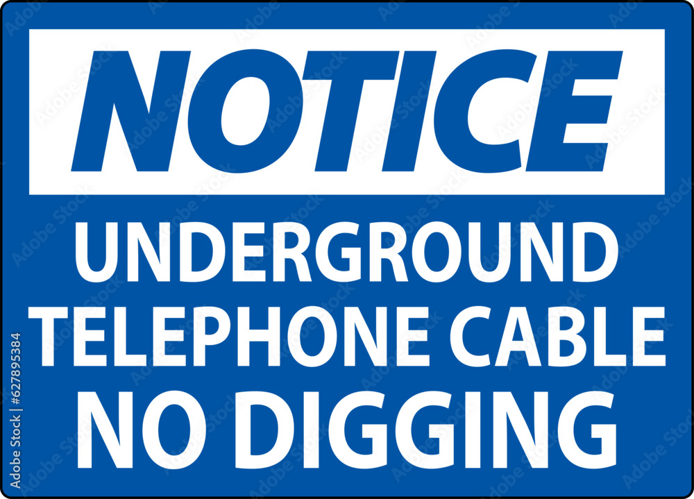 Notice Sign, Underground Telephone Cable No Digging