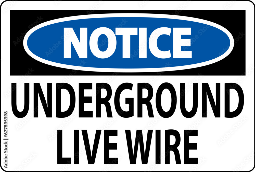 Notice Sign, Underground Live Wire