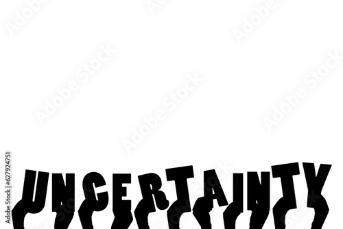 Digital png illustration of hands with uncertainty text on transparent background